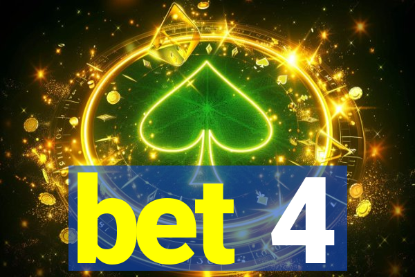 bet 4